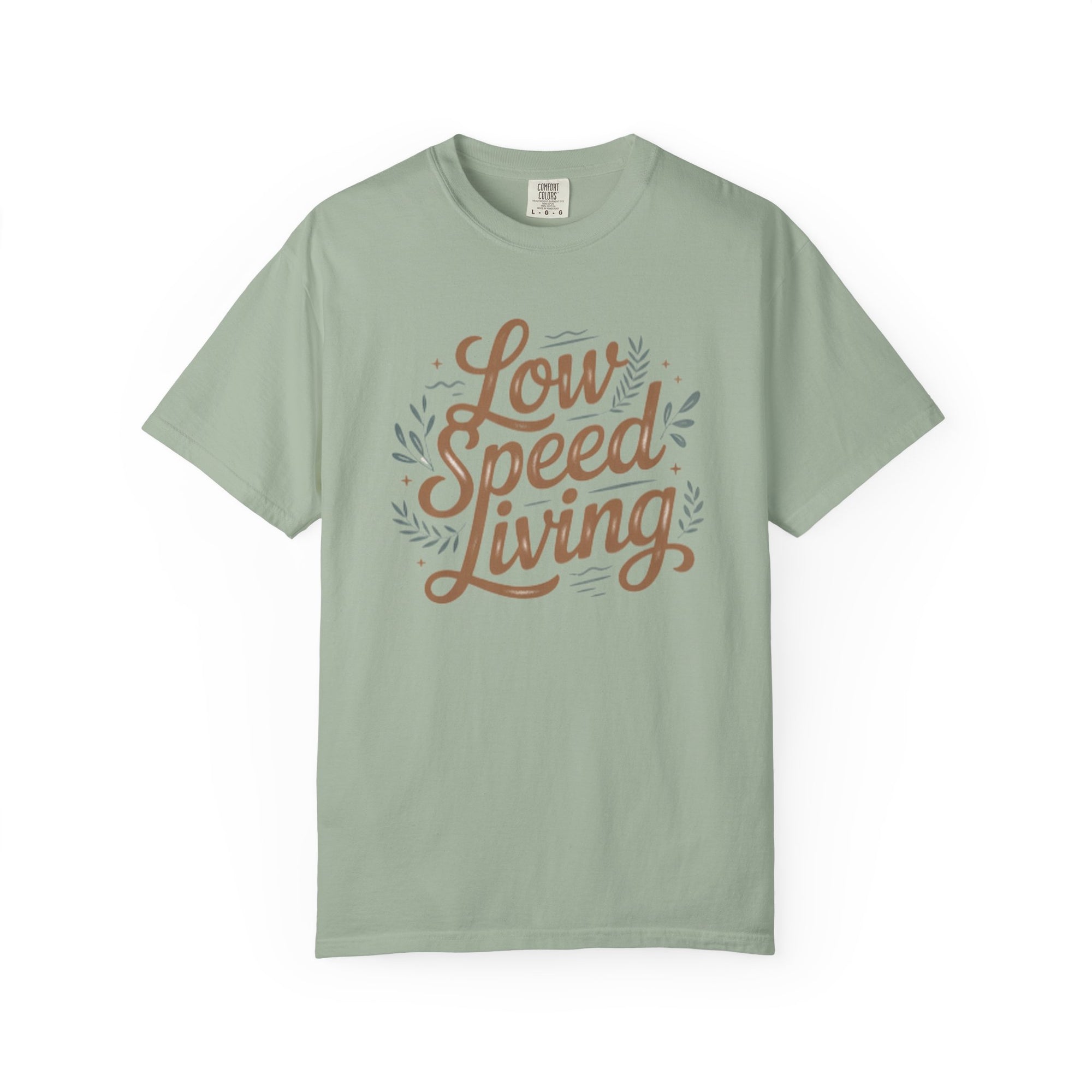 Low Speed Living T-Shirt — Relaxed Slow Life Graphic Tee