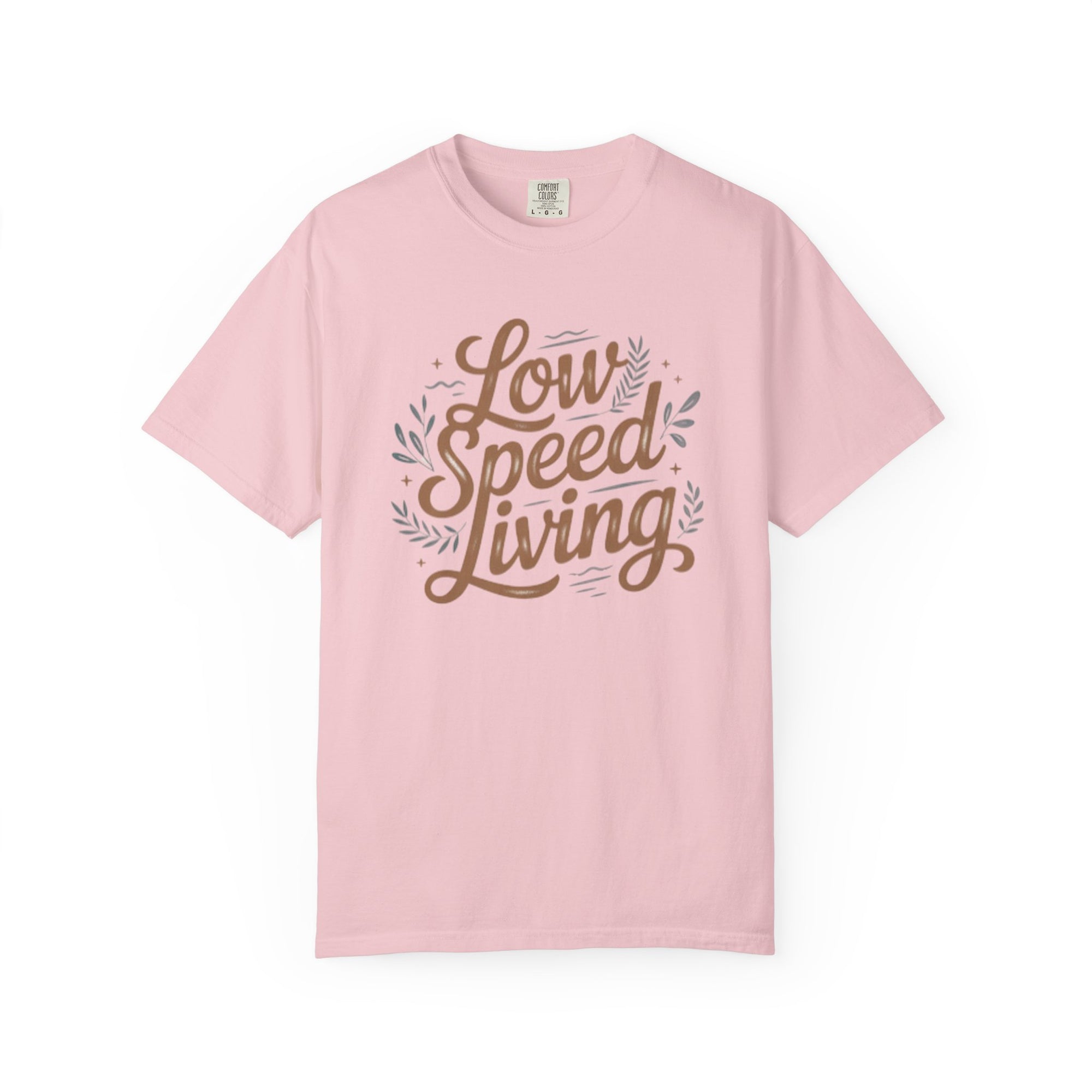 Low Speed Living T-Shirt — Relaxed Slow Life Graphic Tee